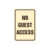 Portrait Round No Guest Access Sign with Adhesive Tape, Mounts On Any Surface, Weather Resistant