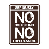 Portrait Round Seriously No Soliciting No Trespassing Wall or Door Sign