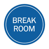 Signs ByLITA Circle Break Room Sign