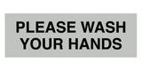 Signs ByLITA Basic Please Wash Your Hands Sign