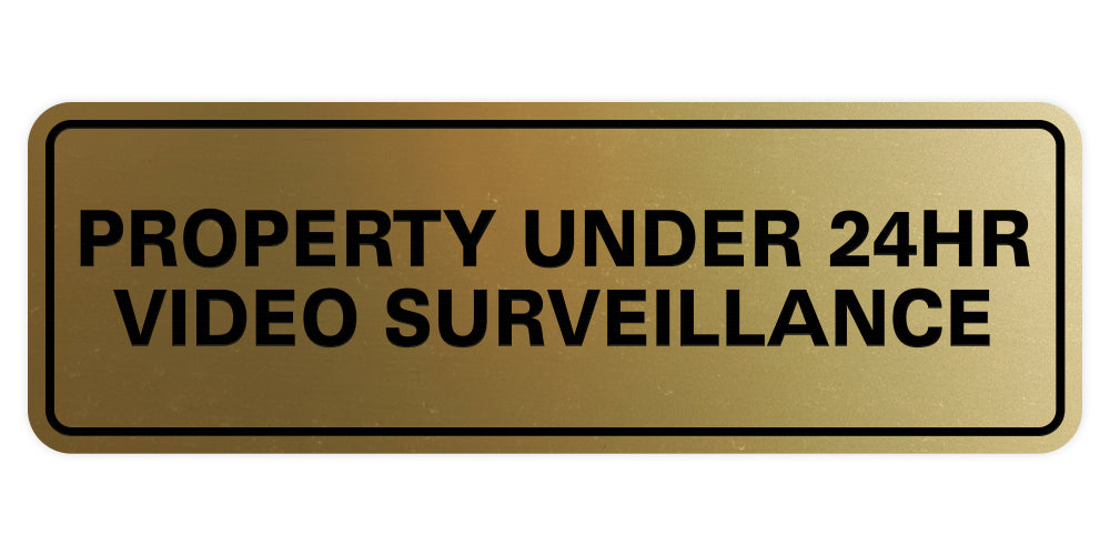 Standard Property Under 24 Video Surveillance Sign