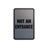 Portrait Round Not An Entrance Sign with Adhesive Tape, Mounts On Any Surface, Weather Resistant