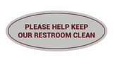 Oval Please Help Keep Our Restroom Clean Sign