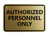 Signs ByLITA Classic Framed Authorized Personnel Only Sign