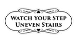 Signs ByLITA Designer Watch Your Step Uneven Stairs