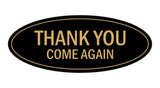 Oval THANK YOU COME AGAIN Sign