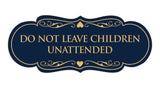Signs ByLITA Designer Do Not Leave Children Unattended Sign