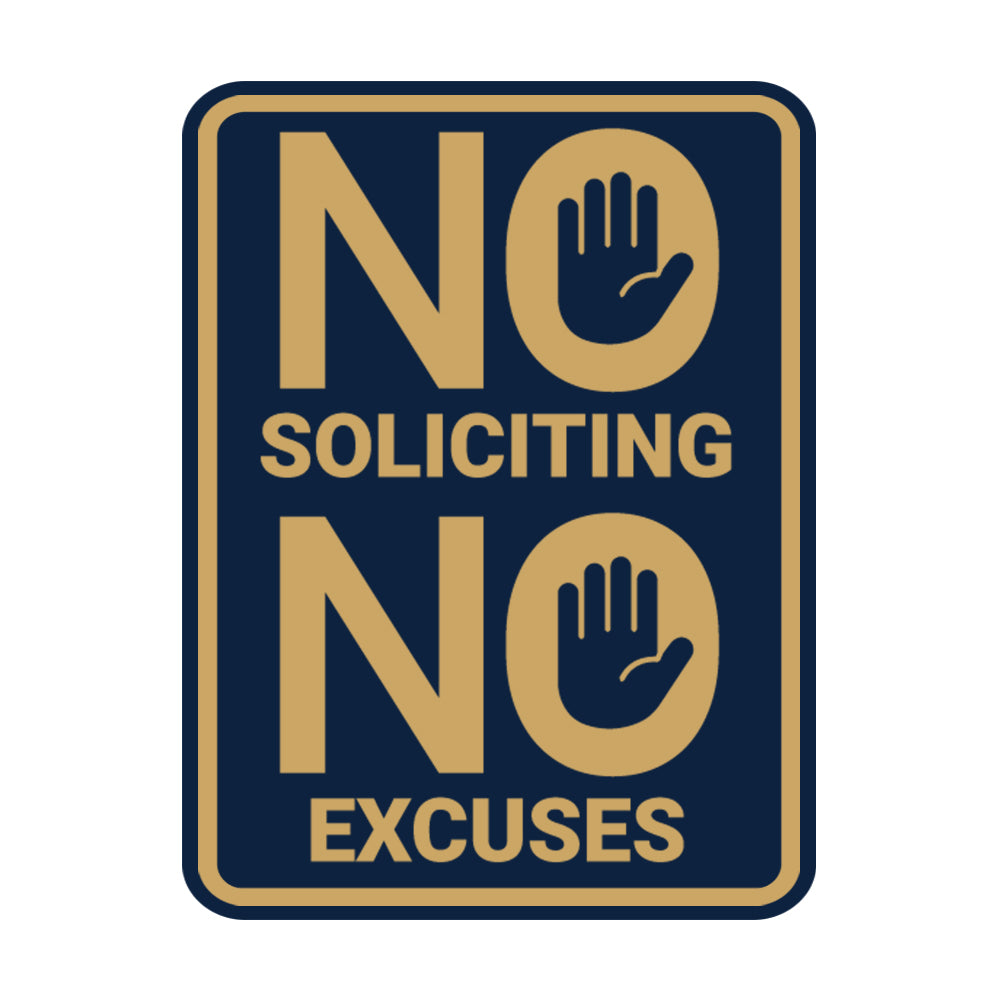 Portrait Round No Soliciting No Excuses Wall or Door Sign