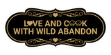 Designer Love and Cook With Wild Abandon Wall or Door Sign