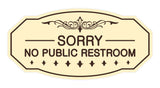 Victorian Sorry No Public Restroom Sign