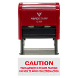 Caution Your Account Is 90 Days Past Due Self-Inking Office Rubber Stamp