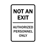 Portrait Round Not An Exit Authorized Personnel Only Sign