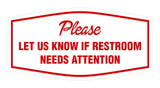 Signs ByLITA Fancy Fancy Please Let Us Know If Restroom Needs Attention Sign