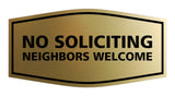 Signs ByLITA Fancy No Soliciting Neighbors Welcome Sign