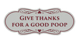 Signs ByLITA Designer Give thanks for a good poop Sign
