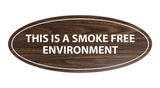 Oval THIS IS A SMOKE FREE ENVIRONMENT Sign