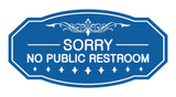 Victorian Sorry No Public Restroom Sign