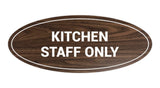 Signs ByLITA Oval Kitchen Staff Only Sign