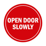Signs ByLITA Circle Open Door Slowly Sign