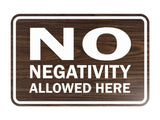 Signs ByLITA Classic Framed No Negativity Allowed Here Sign