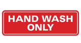 Standard Hand Wash Only Sign