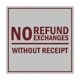 Signs ByLITA Square No Refund No Exchanges Without Receipt Sign
