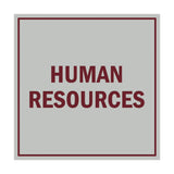 Square Human Resources Sign with Adhesive Tape, Mounts On Any Surface, Weather Resistant