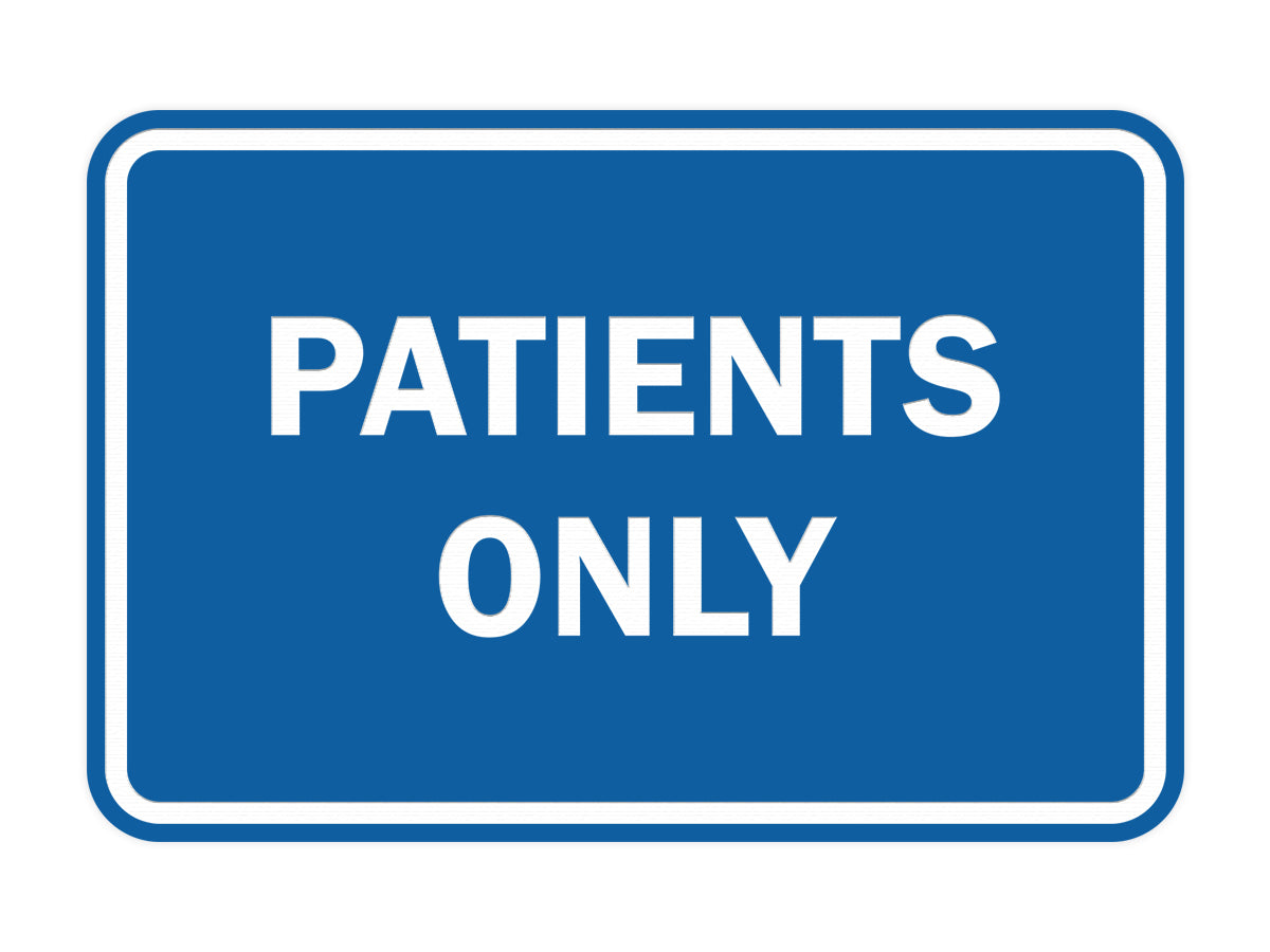 Signs ByLITA Classic Framed Patients Only Sign