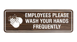 Standard Employees Please Wash Your Hands Frequently Sign