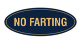Signs ByLITA Oval No Farting Sign