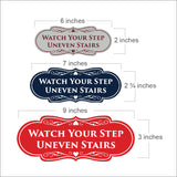 Signs ByLITA Designer Watch Your Step Uneven Stairs