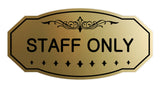 Victorian Staff Only Sign