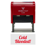 Red COLD BLOODED! Icon Self Inking Rubber Stamp