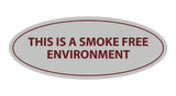 Oval THIS IS A SMOKE FREE ENVIRONMENT Sign