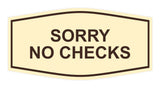 Signs ByLITA Fancy Sorry No Checks Sign