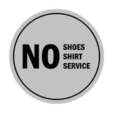 Signs ByLITA Circle No Shoes No Shirt No Service Sign