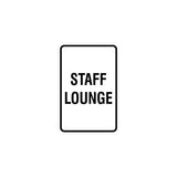 Portrait Round Staff Lounge Sign with Adhesive Tape, Mounts On Any Surface, Weather Resistant