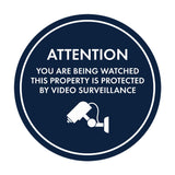 Circle Attention You Are Being Watched This Property is Protected by Video Surveillance Wall or Door Sign