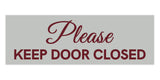 Signs ByLITA Basic Please Keep Door Closed Sign