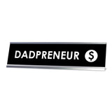 Dadpreneur Desk Sign, novelty nameplate (2 x 8