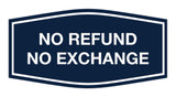 Signs ByLITA Fancy No Refund No Exchange Sign