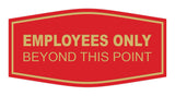 Fancy Employees Only Beyond This Point Sign