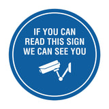 Circle If You Can Read This Sign We Can See You (CCTV Camera) Wall or Door Sign