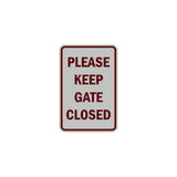 Portrait Round please keep gate closed Sign with Adhesive Tape, Mounts On Any Surface, Weather Resistant