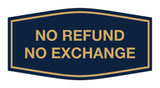 Signs ByLITA Fancy No Refund No Exchange Sign