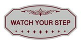 Victorian Watch Your Step Sign
