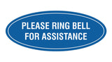 Signs ByLITA Oval Please Ring Bell For Assistance Sign