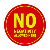 Signs ByLITA Circle No Negativity Allowed Here Sign