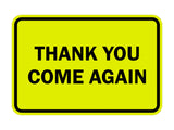 Signs ByLITA Classic Framed Thank you come again Sign