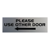 All Quality PLEASE USE OTHER DOOR Sign - (Left Arrow)